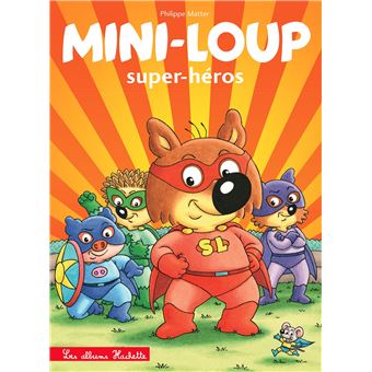 MINI-LOUP  SUPER HEROS