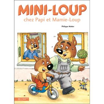 MINI-LOUP CHEZ PAPI ET MAMIE LOUP