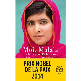 MOI. MALALA      PRIX NOBEL DE LA