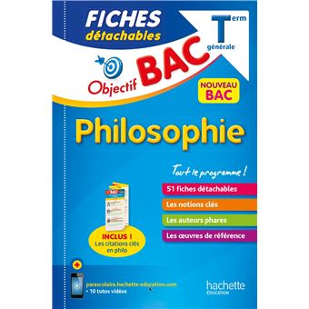 OBJECTIF BAC FICHES - PHILOSOPHIE
