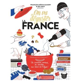 ON VA DEGUSTER LA FRANCE