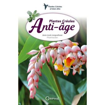 PLANTES CREOLES  ANTI-AGES