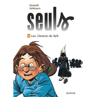 SEULS 11  LES CLOUEURS DE NUIT