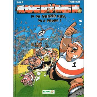 LES RUGBYMEN 02 SI ON GAGNE PAS ON