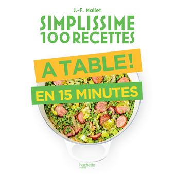 SIMPLISSIME 100 RECETTES A TABLE