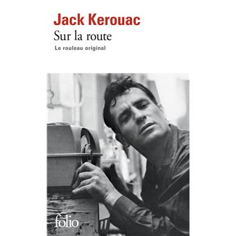 SUR LA ROUTE - LE ROULEAU ORIGINAL
