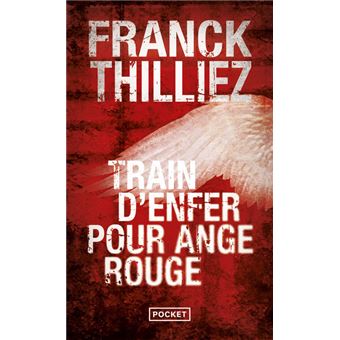 TRAIN D'ENFER POUR ANGE ROUGE