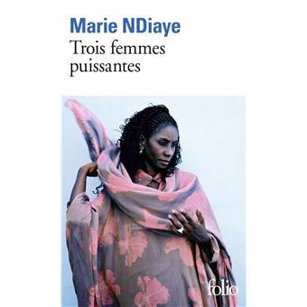 TROIS FEMMES PUISSANTES
