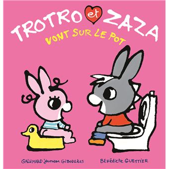 TROTRO ET ZAZA VONT SUR LE POT