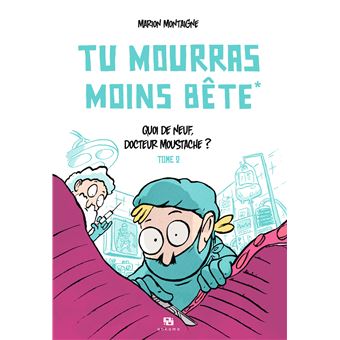 TU MOURRAS MOINS BETE 02 QUOI DE