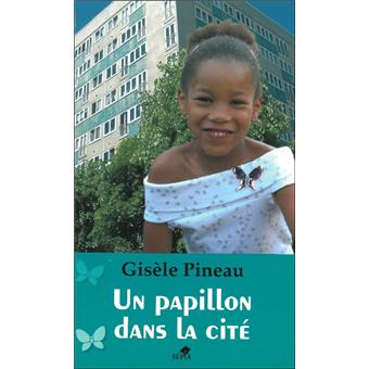 UN PAPILLON DANS LA CITE NE 2009