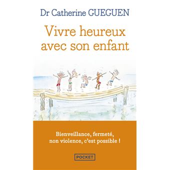 VIVRE HEUREUX AVEC SON ENFANT