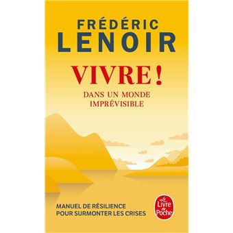 VIVRE ! DANS UN MONDE IMPREVISIBLE