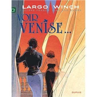 LARGO WINCH 09 VOIR VENISE...
