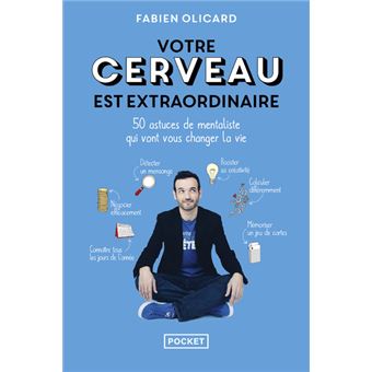 VOTRE CERVEAU EST EXTRAORDINAIRE